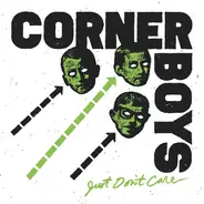 Corner Boys - Just Don't Care