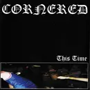 CD - Cornered - This Time