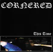 Cornered - This Time