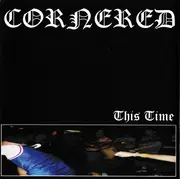CD - Cornered - This Time