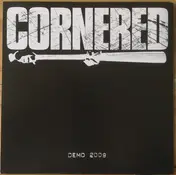 Cornered - Demo 2009