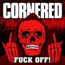 7inch Vinyl Single - Cornered - Fuck Off - EP