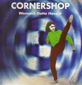 Cornershop - Woman's Gotta Have It