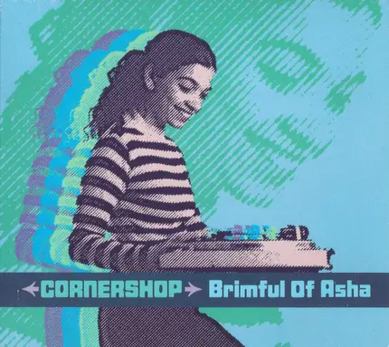 Cornershop - Brimful Of Asha