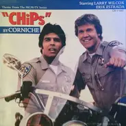 Corniche - Theme From 'Chips' / California Hustle