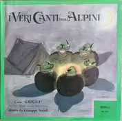 Coro Alpino Grigna Diretto Da Giuseppe Scaioli