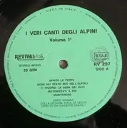 LP - Coro Alpino Grigna Diretto Da Giuseppe Scaioli - I Veri Canti Degli Alpini Vol. Primo - Mono