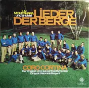 Coro Cortina - Lieder Der Berge (La Montanara Und Andere)