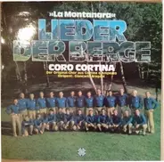 Coro Cortina - Lieder Der Berge