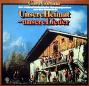 Coro Cortina - Unsere Heimat - Unsere Lieder