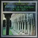 LP - Coro De Monjas Del Monasterio Cisterciense De Santa María La Real De Las Huelgas , Atrium Musicae D - El Códice De Las Huelgas (S. XII-XIV) - Gatefold + Attached Booklet