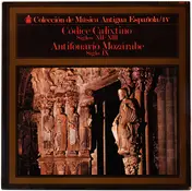 Coro De Monjes Del Monasterio De Santo Domingo De - Codice Calixtino (Siglos XII-XIII) Antifonario Mozarábe (Siglo IX)
