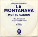 7inch Vinyl Single - Coro Della S.A.T. - La Montanara / Monte Canino