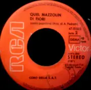 7inch Vinyl Single - Coro Della S.A.T. - La Montanara / Quel Mazzolin Di Fiori