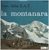 LP - Coro Della S.A.T. - La Montanara