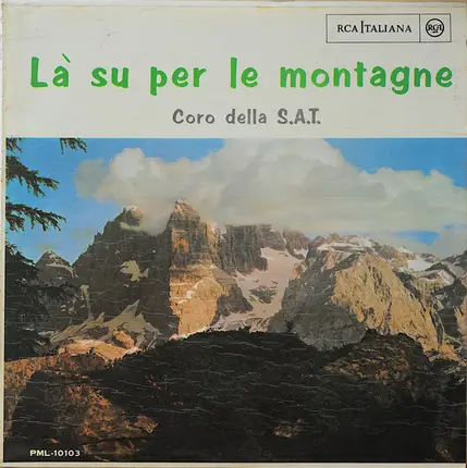 Coro Della S.A.T. - Là su per le montagne