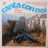 Coro Dolomiti Di Trento - Canta Con Noi