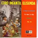 7inch Vinyl Single - Coro Infantil Elisenda - La Virgen Va Caminando / Ya Viene La Vieja / Gatatumba / Rin Rin