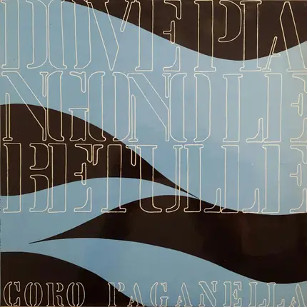 Coro Paganella - Dove Piangono Le Betulle
