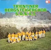 Trientiner Bergsteigerchor S.O.S.A.T - Trientiner Bergsteigerchor S.O.S.A.T
