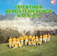 Coro Trentino Della Sosat - Trientiner Bergsteigerchor S.O.S.A.T
