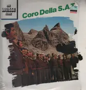 Coro Della S.A.T. - Die Weisse Serie