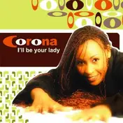 Corona - I'll BE Your Lady