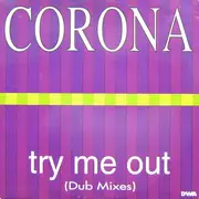 12inch Vinyl Single - Corona - Try Me Out (Dub Mixes) - Limited Edition