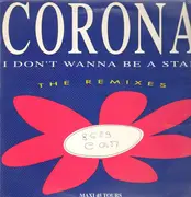 12inch Vinyl Single - Corona - I Don't Wanna Be A Star (The Remixes)