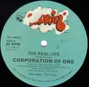 12inch Vinyl Single - Corporation Of One - The Real Life