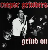 Corpse Grinders - Grind On