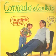 Corrado Mantoni - Sei Contento Papà!!!
