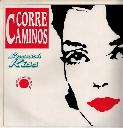 Corre Caminos - Spanish Kiss
