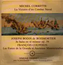 LP - Corrette / Boismortier / Couperin - La Victoire D'Un Combat Naval / 3e Suite En Ré Mineur Op. 59 / Les Fastes De La Grande Et Ancienne Menestrandise - gatefold