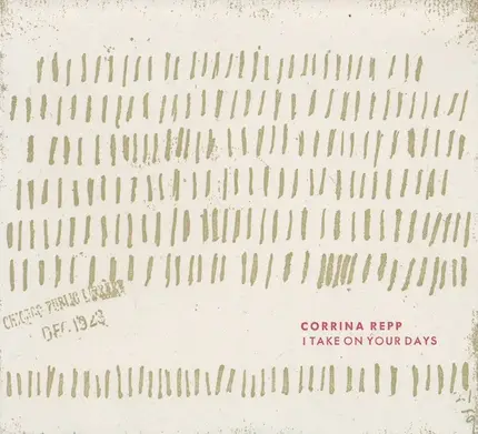 Corrina Repp - I Take on Your Days