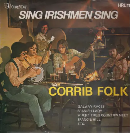 Corrib Folk - Sing Irishmen Sing