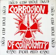 LP - Corrosion Of Conformity - Eye For An Eye