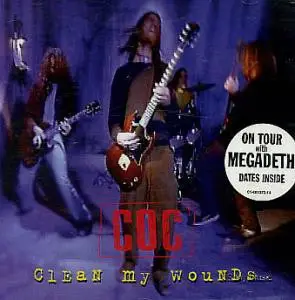 Corrosion Of Conformity - Clean My Wounds