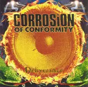 Corrosion of Conformity - Deliverance