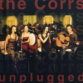 The Corrs - Mtv Unplugged