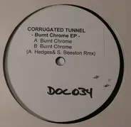 Corrugated Tunnel - Burnt Chrome EP