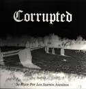 LP - Corrupted - Se Hace Por Los Suenos Asesinos - Ltd ed