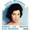 7inch Vinyl Single - Corry Brokken - Adios La Mama / Los Gitanos