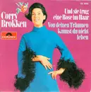 7inch Vinyl Single - Corry Brokken - Und Sie Trug Eine Rose Im Haar - Mono