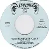 7inch Vinyl Single - Costa & Chyps , Chyps - Detroit City Cats