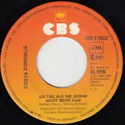 7inch Vinyl Single - Costa Cordalis - Am Tag Als Die Sonne Nicht Mehr Kam