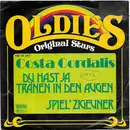 7inch Vinyl Single - Costa Cordalis - Du Hast Ja Tränen In Den Augen / Spiel' Zigeuner