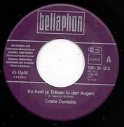 7inch Vinyl Single - Costa Cordalis - Du Hast Ja Tränen In Den Augen / Spiel' Zigeuner