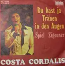 7inch Vinyl Single - Costa Cordalis - Du Hast Ja Tränen In Den Augen