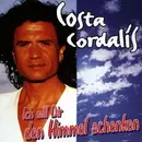 CD - Costa Cordalis - Ich will dir den Himmel schenken